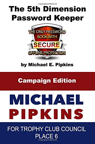 The 5th Dimension Password Keeper: Special Edition: vote4pipkins Campaign Computer Science