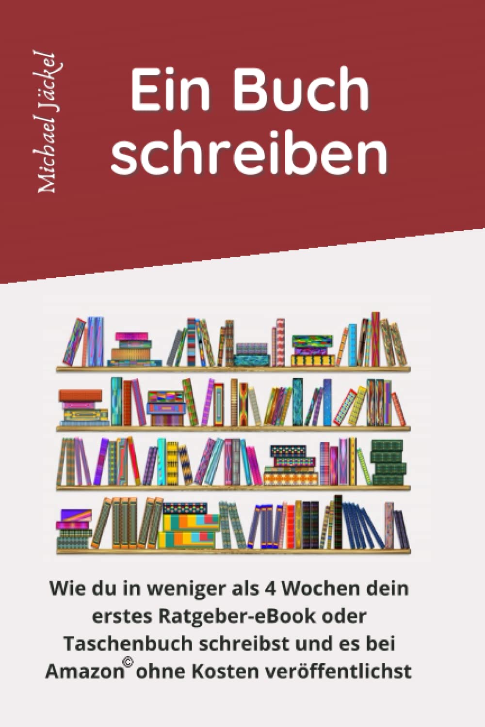 Ein Buch schreiben: Schreibe ultimative Ratgeber nach der Frage / Antwort Technik Media & Communication
