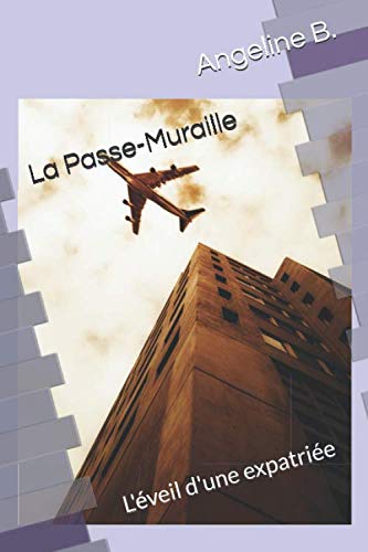 La Passe-Muraille: L'éveil d'une expatriée book