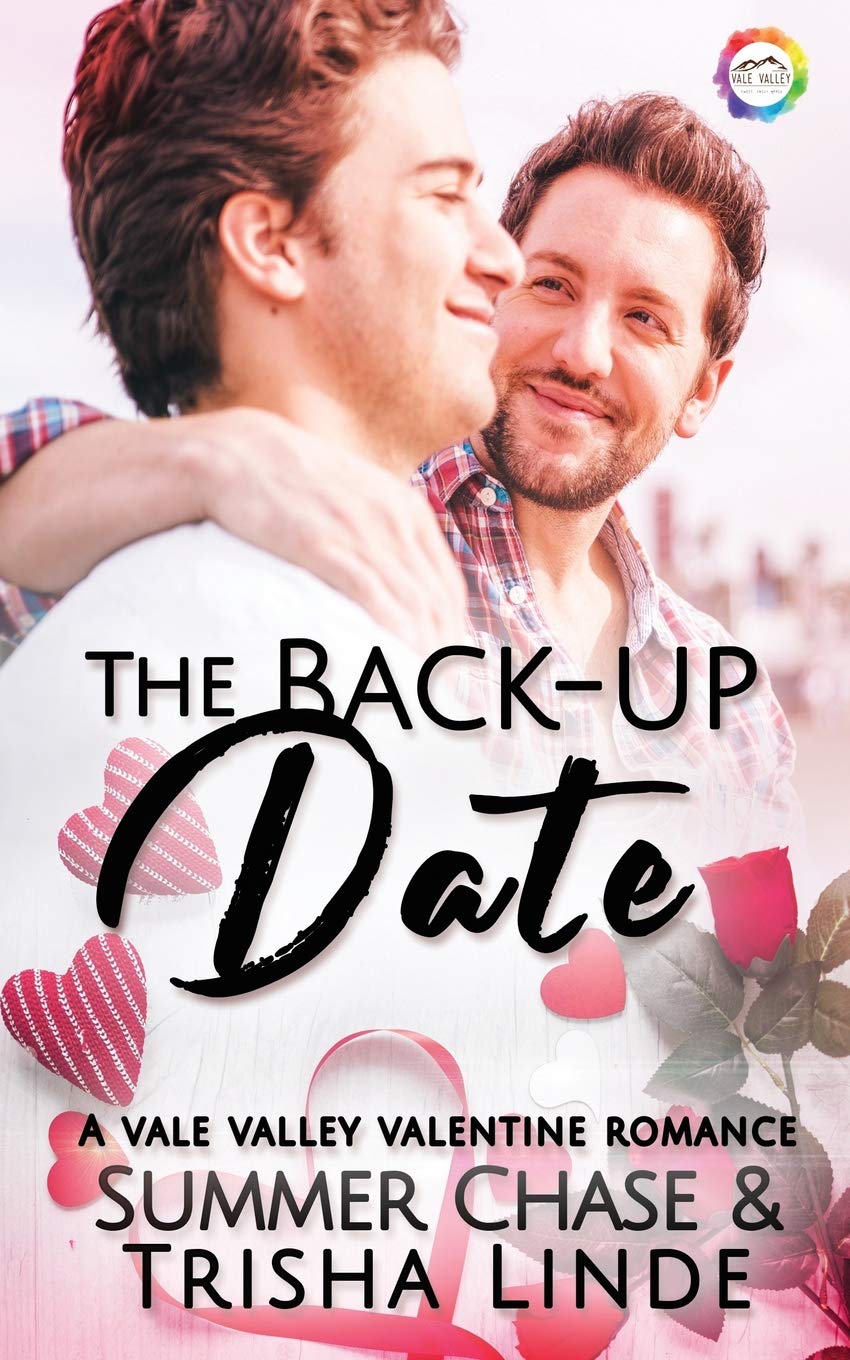 The Back-Up Date: A Valentine Romance (Vale Valley Season 2, Band 11) LGBTQ+