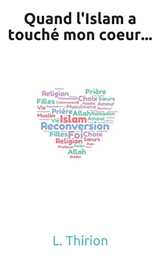 Quand l'Islam a touché mon coeur... Inspiring women