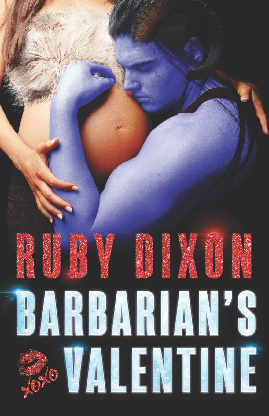 Barbarian's Valentine: A Slice of Life Novella (Ice Planet Barbarians, Band 18) Contemporary literature