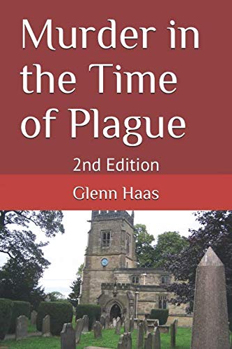 Murder in the Time of Plague: 2nd Edition Detective & CSI