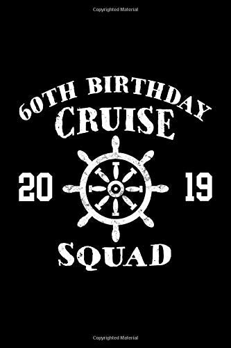 60th Birthday Cruise Squad 2019: Novelty Blank Notebook Journal Gift Parents & Children