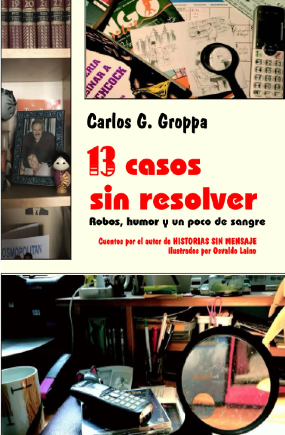 13 casos sin resolver: Robos, humor y un poco de sangre Humour & Satire