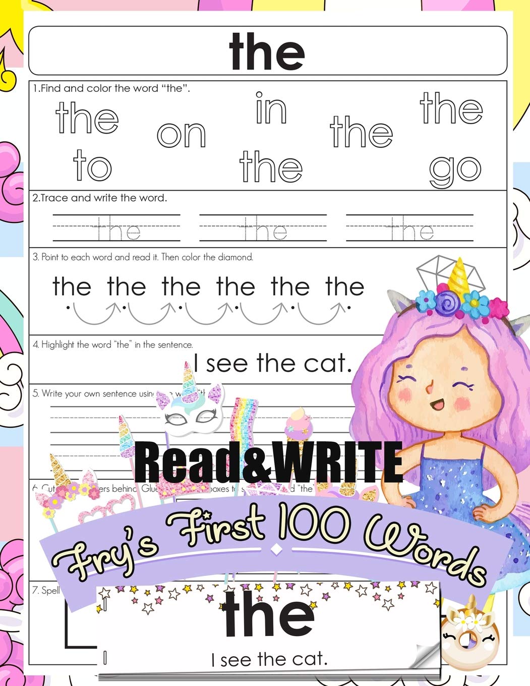 Read and Write Fry's First 100 Words: With 100 Sight Word Mini Books Write and Learn High Frequency Word Practice Pages That are Key to Reading Success Unicorn Style Learning & Reference