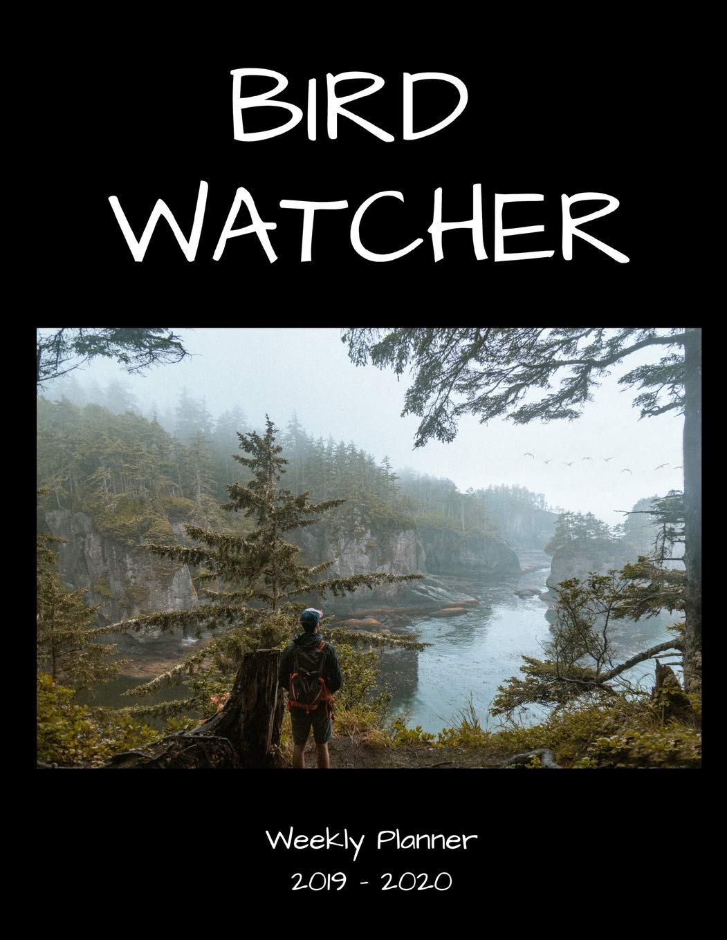 Bird Watcher 2019 - 2020 Weekly Planner: An 18 Month Academic Planner - July 2019 - December 2020 Mathematics