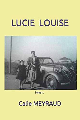Lucie Louise: (tome 1) Parents & Children