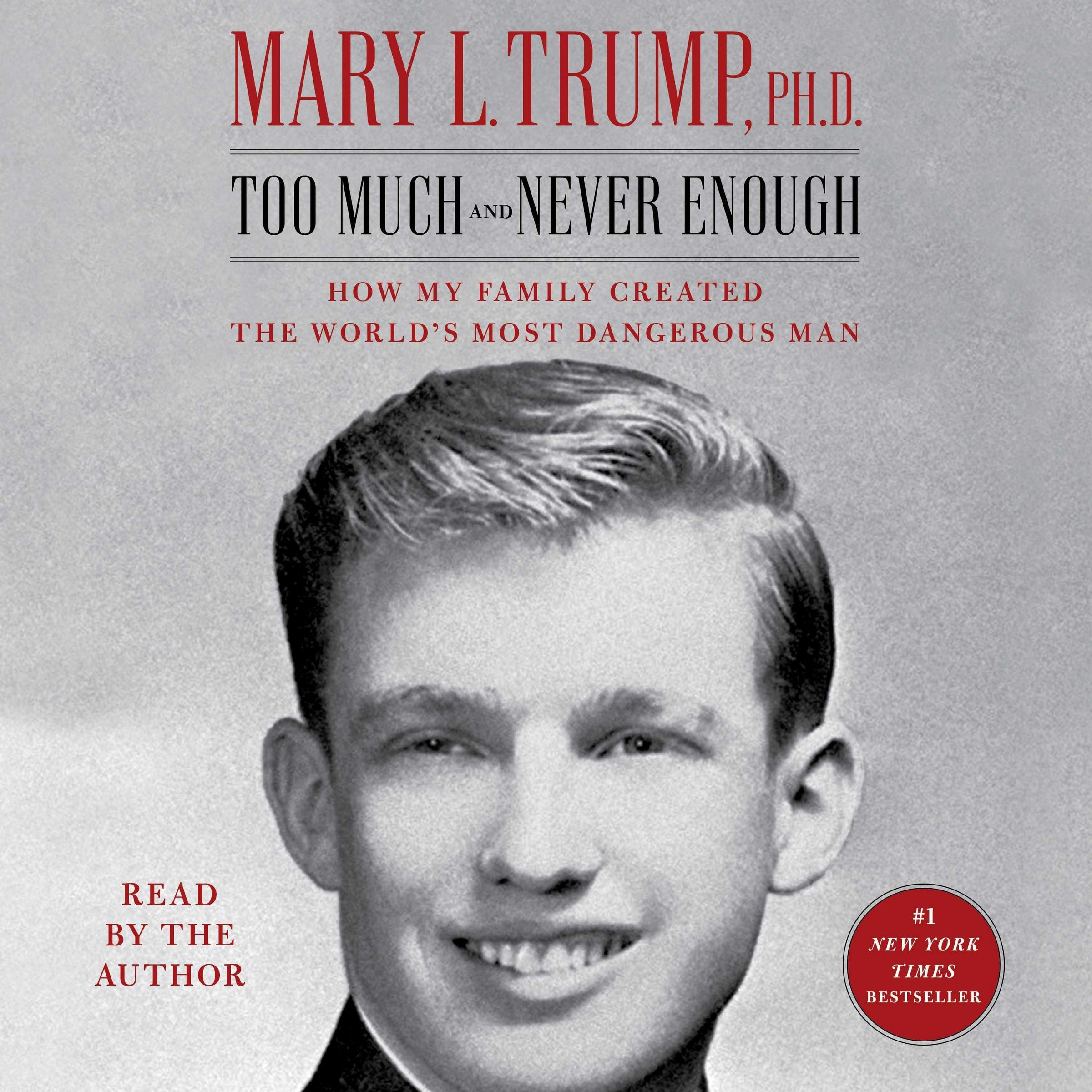 Too Much and Never Enough: How My Family Created the World's Most Dangerous Man Politics & Society