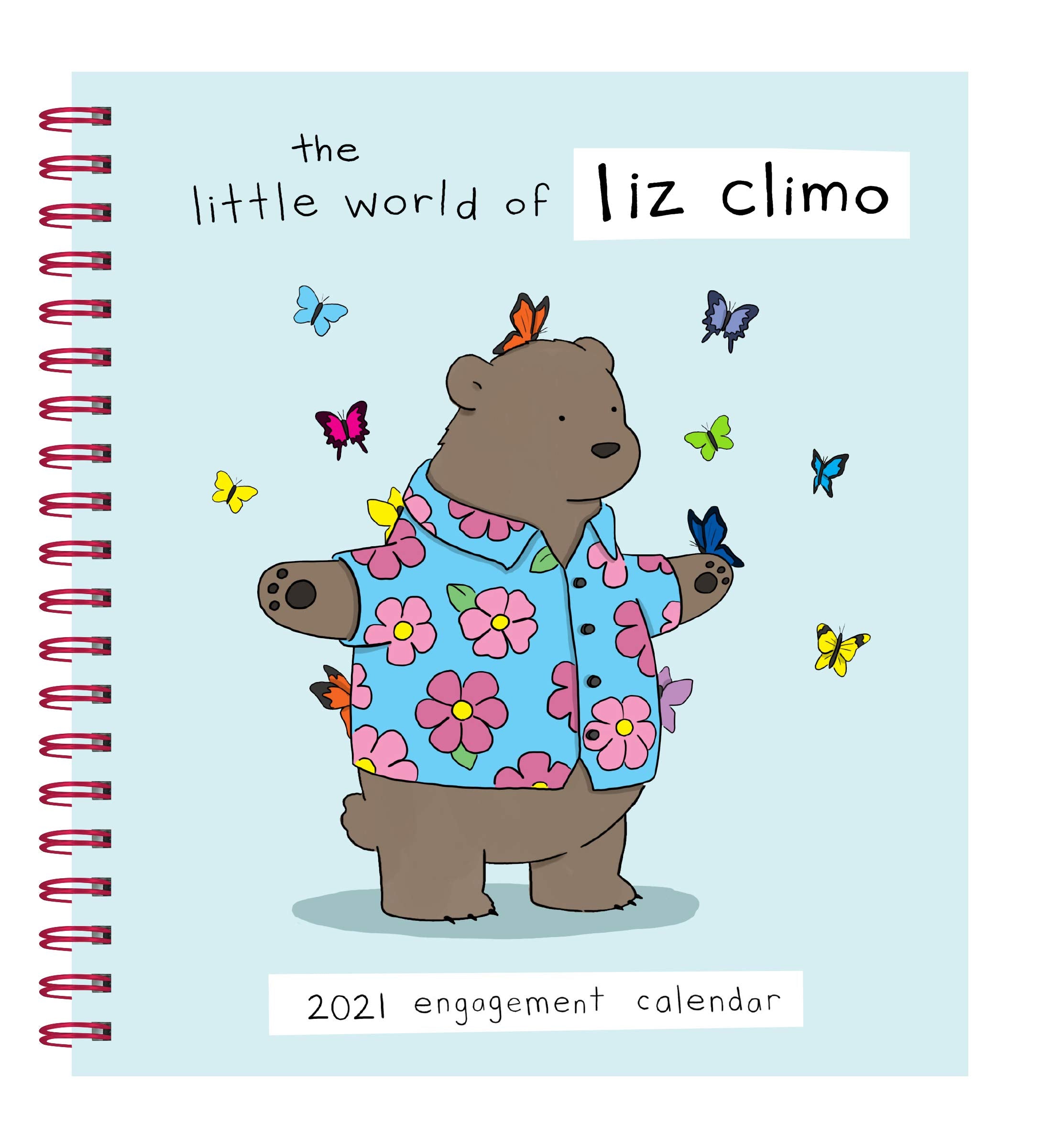 Liz Climo 2021 Engagement Calendar: (Weekly Calendar of Animal Comic Strips, Funny Animal Cartoon Planner Calendar) Calendars