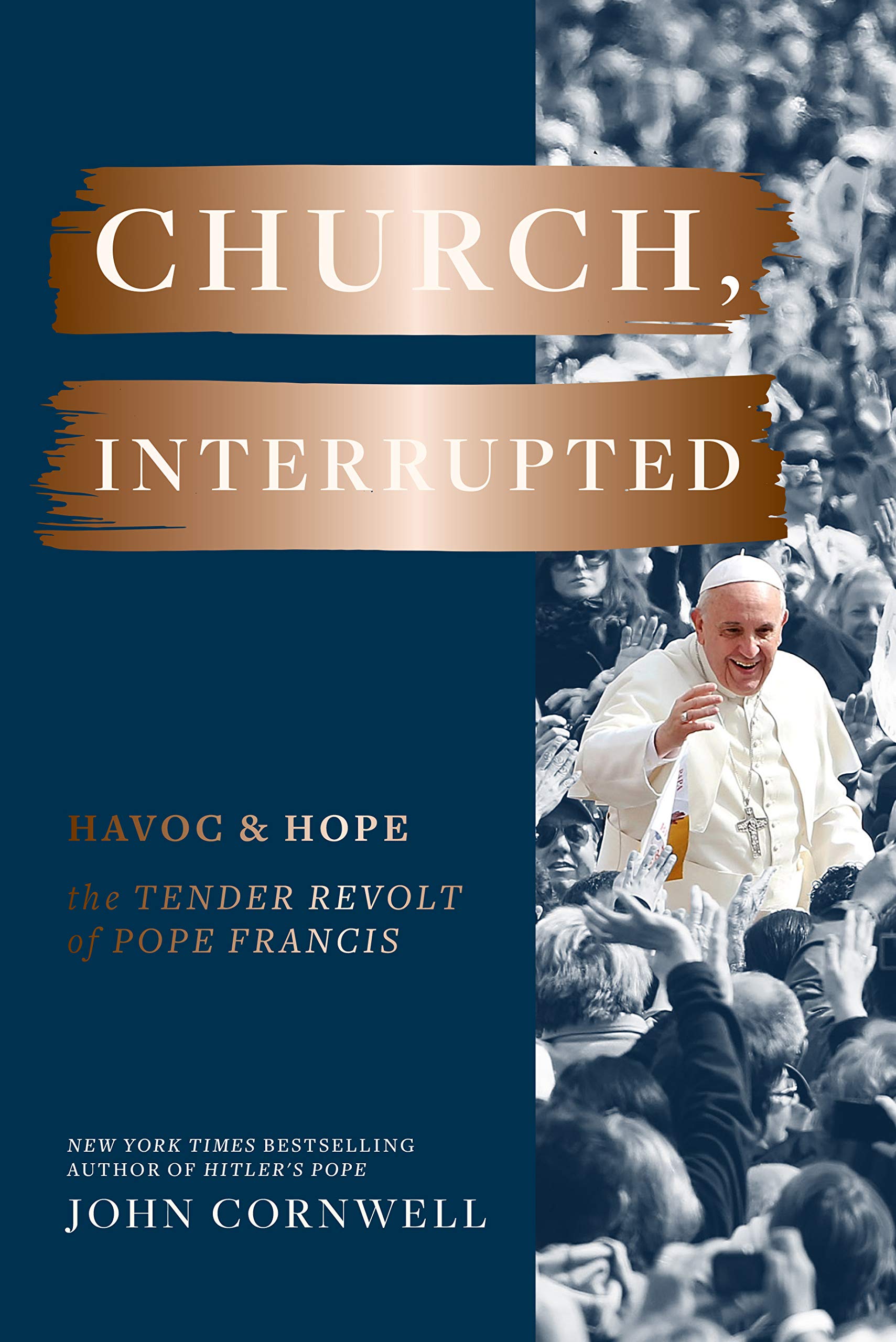 Church, Interrupted: Havoc & Hope: The Tender Revolt of Pope Francis Memories
