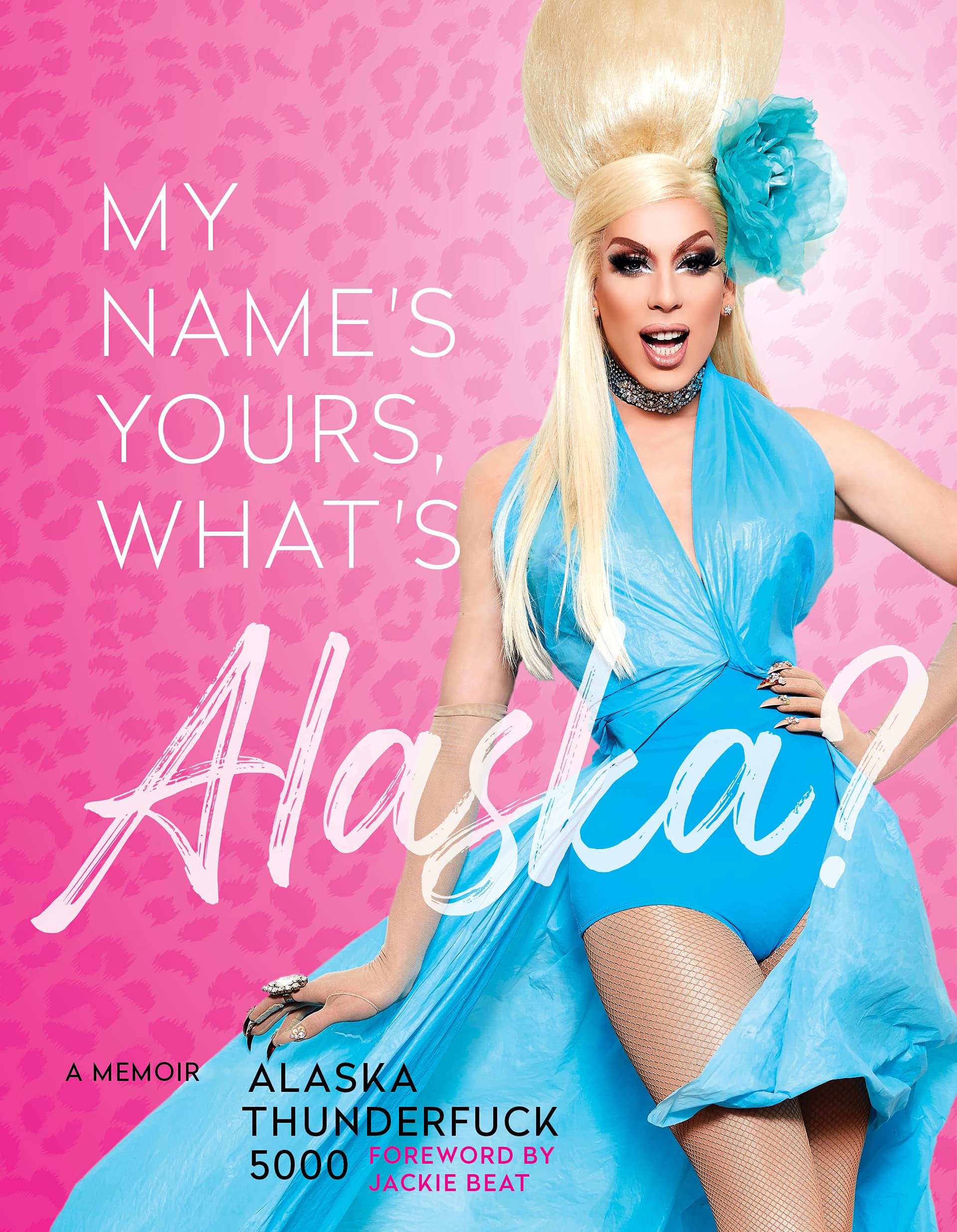 My Name’s Yours, What’s Alaska?: A Memoir Art & Literature