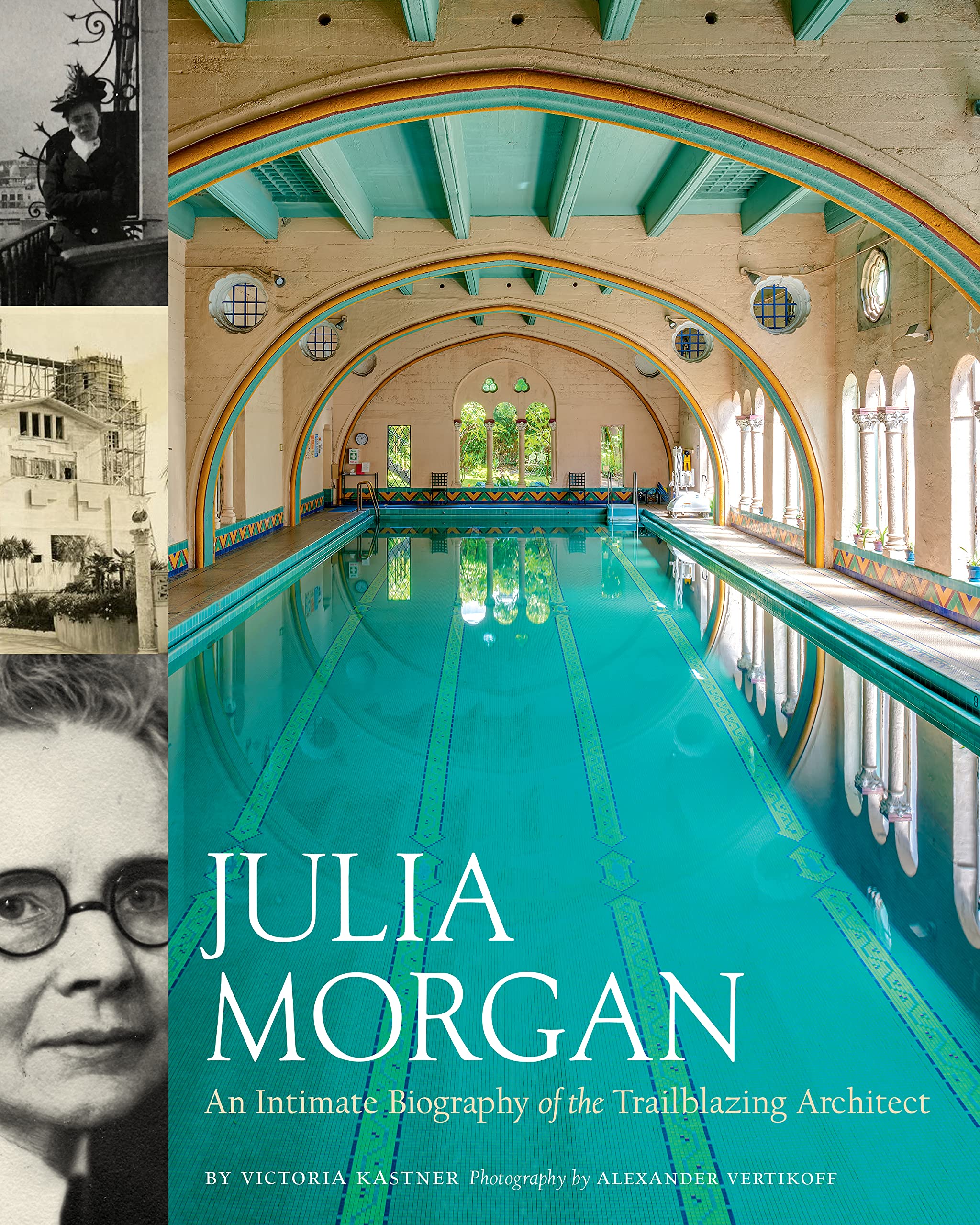 Julia Morgan: An Intimate Biography of the Trailblazing Architect Art & Literature