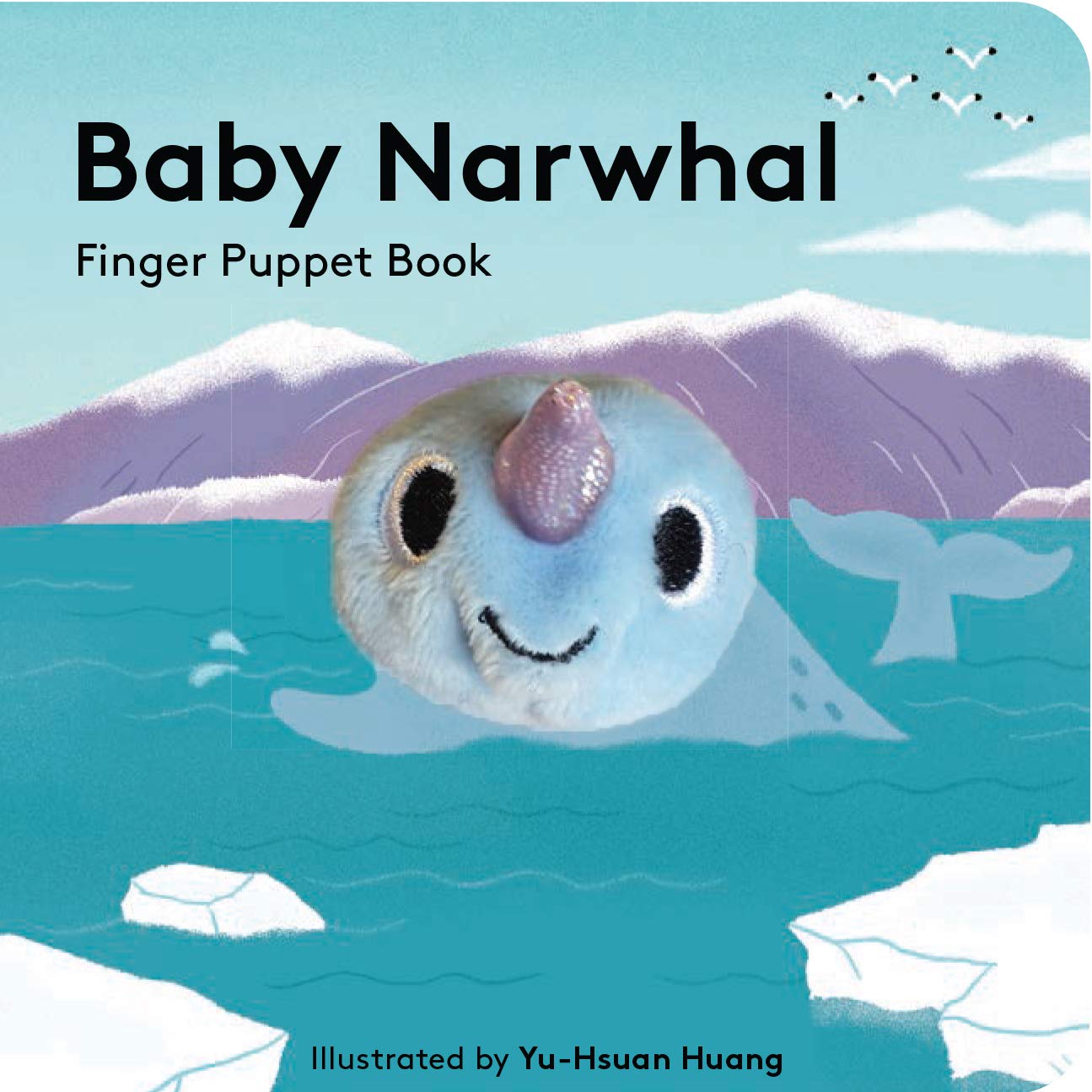 Baby Narwhal: Finger Puppet Book Parents & Children