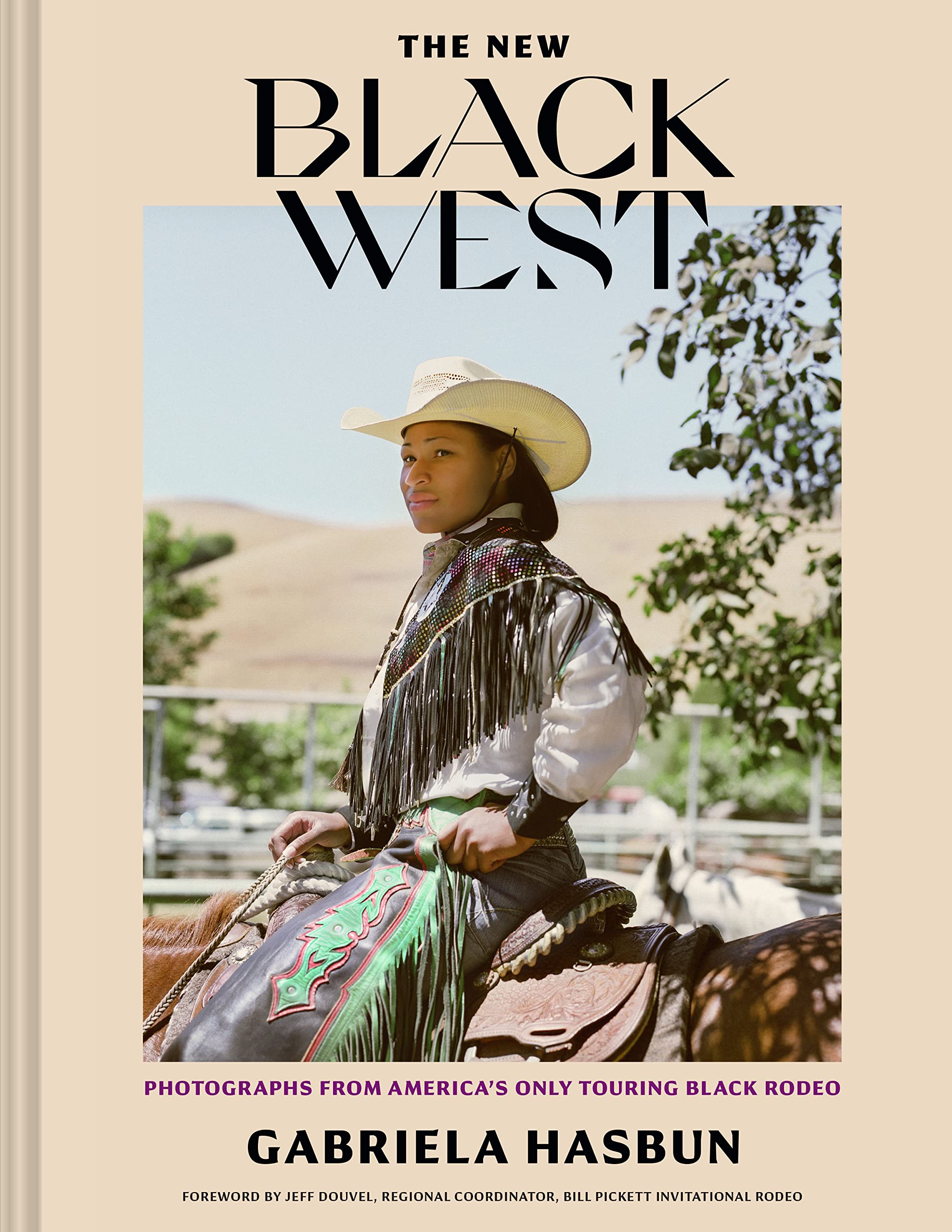 The New Black West: Photographs from America's Only Touring Black Rodeo Film, Art & Culture