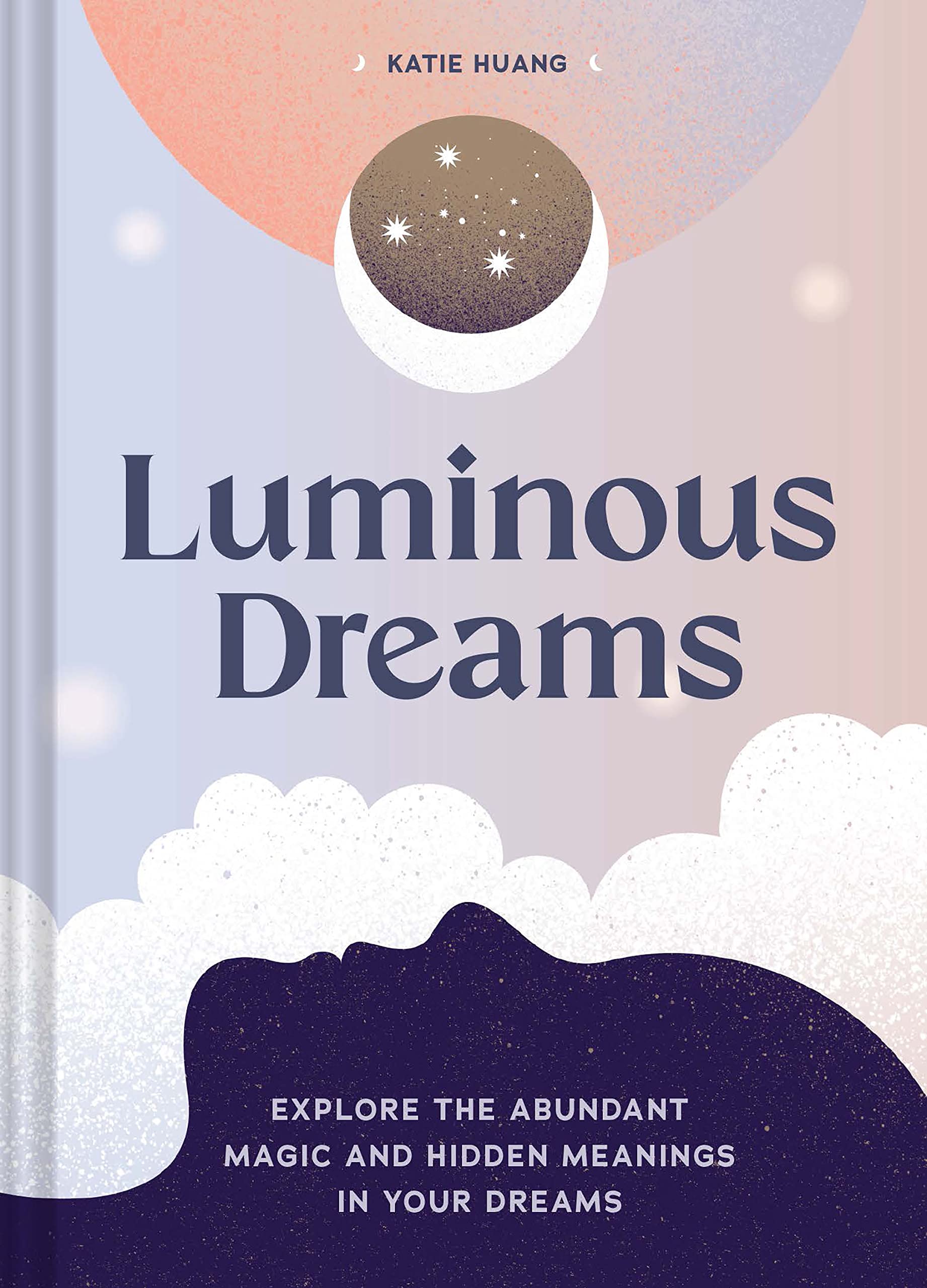 Luminous Dreams: Explore the Abundant Magic and Hidden Meanings in Your Dreams Health, Nutrition & Fitness