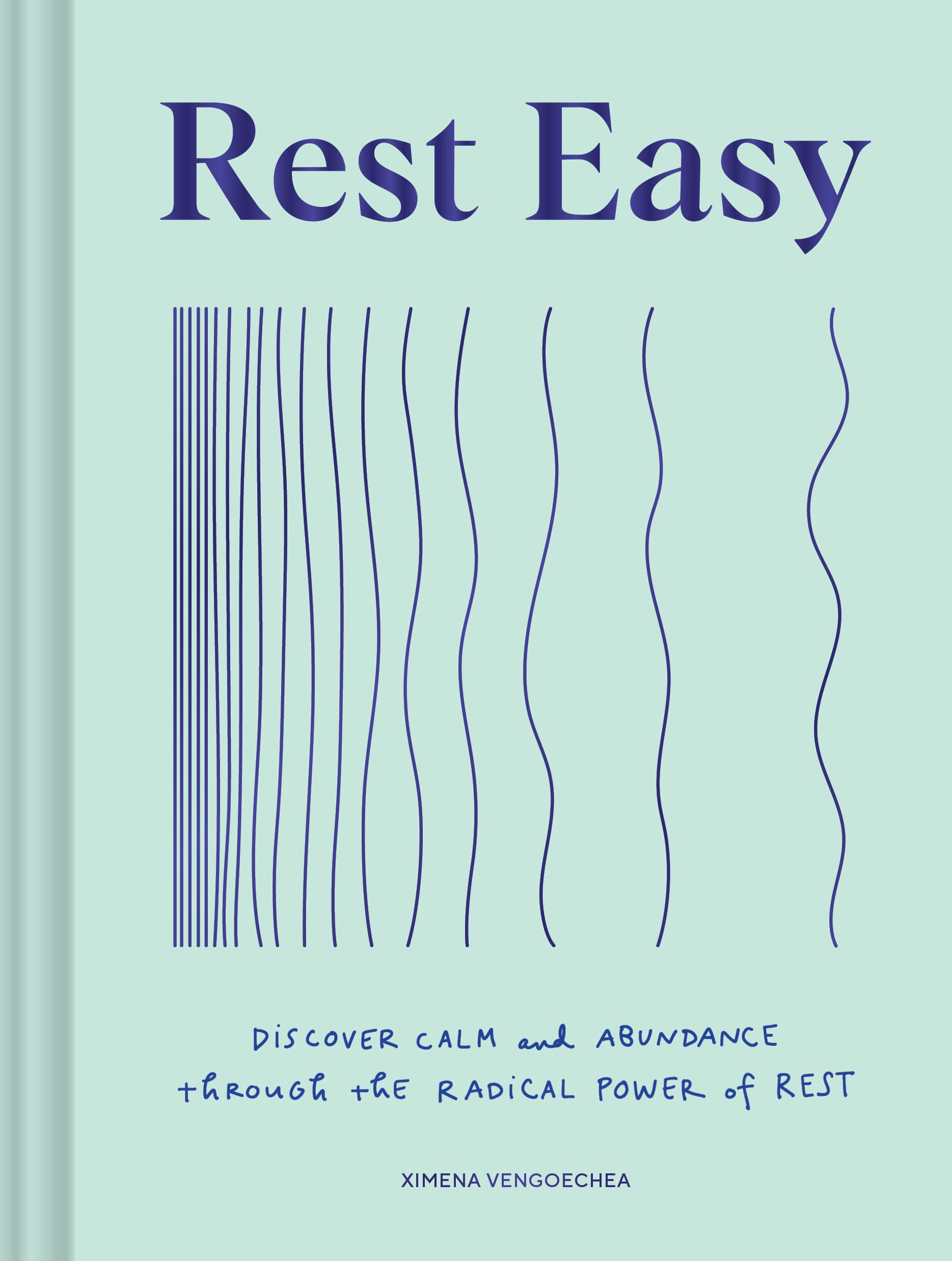 Rest Easy: Discover Calm and Abundance through the Radical Power of Rest Health, Nutrition & Fitness