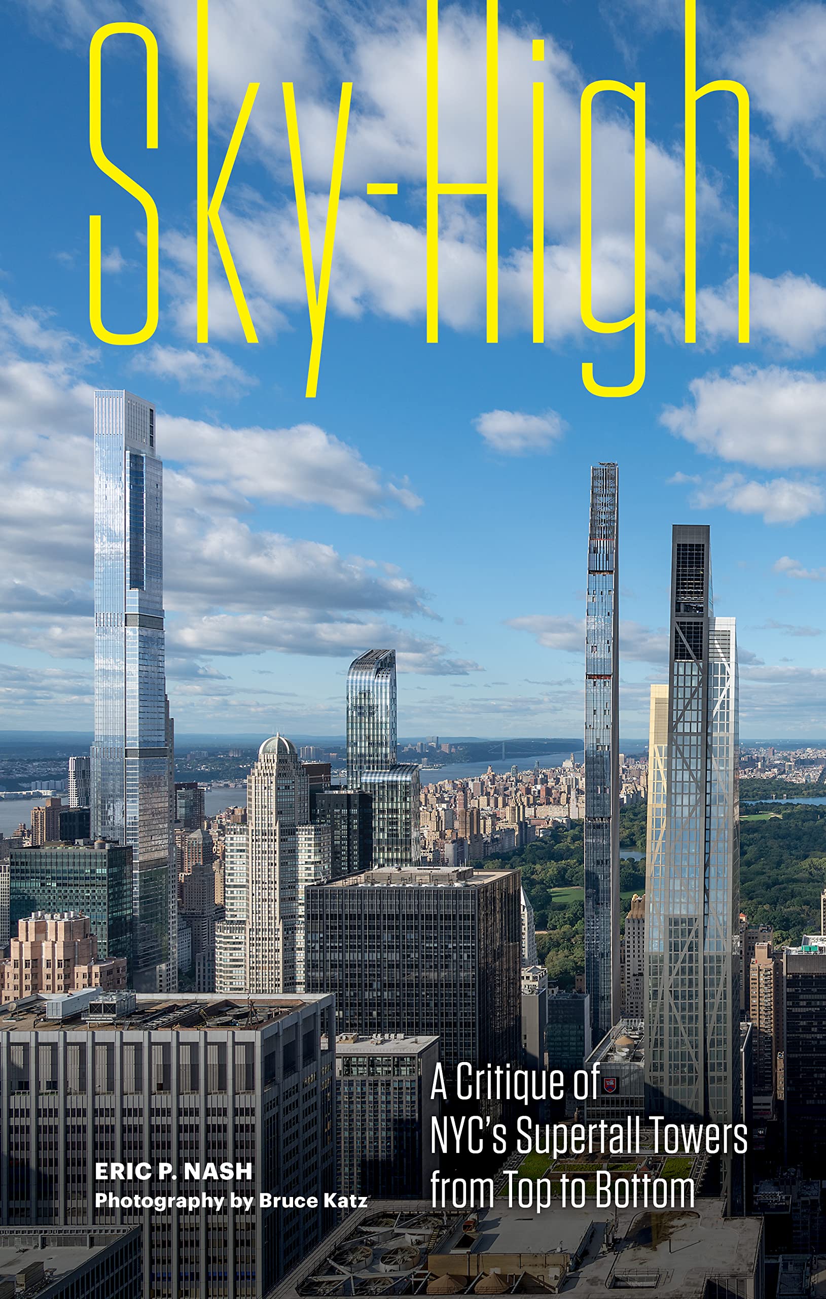 Sky-High: A Critique of NYC's Supertall Towers from Top to Bottom Social Sciences