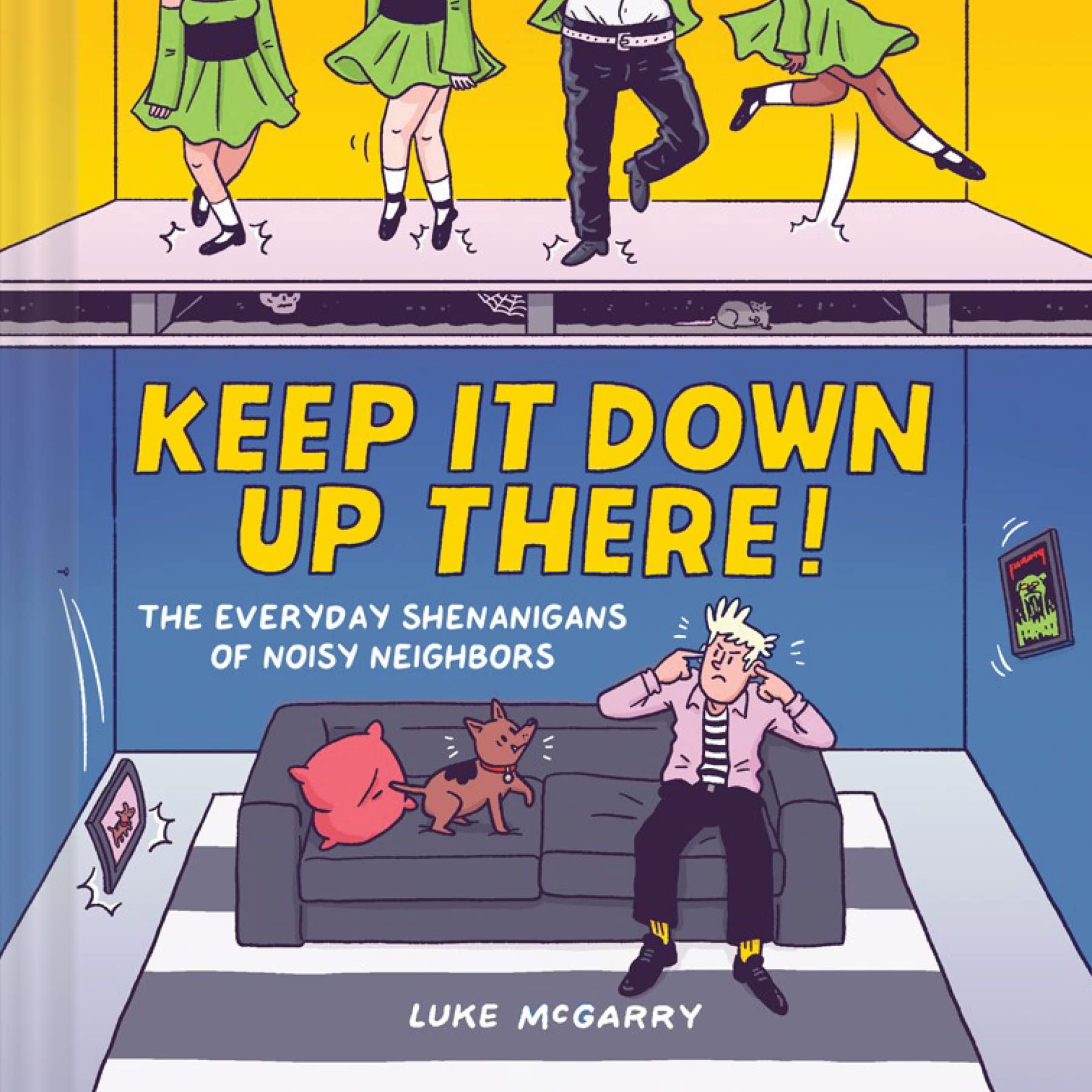 Keep It Down Up There!: The Everyday Shenanigans of Noisy Neighbors Manga