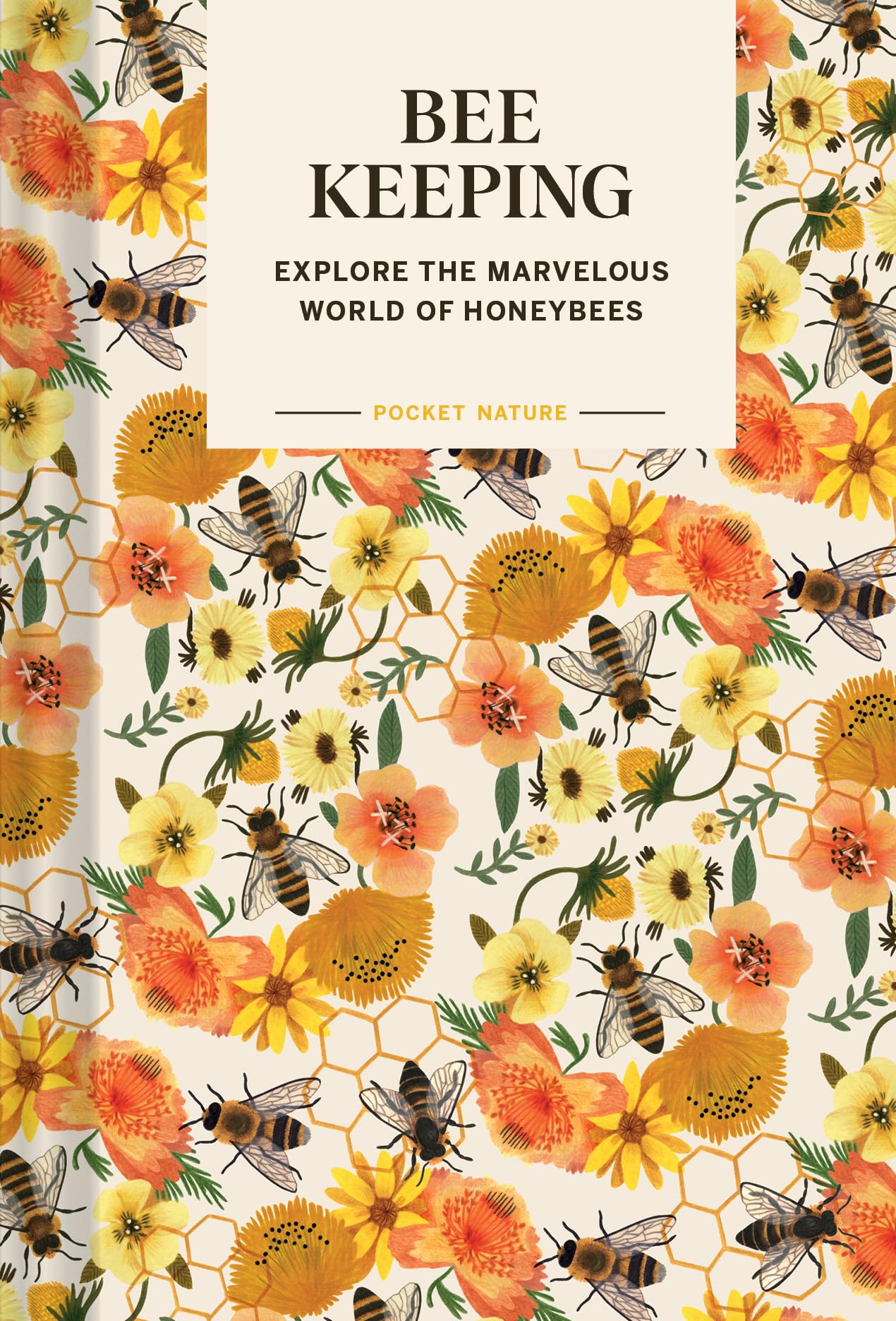 Pocket Nature: Beekeeping: Explore the Marvelous World of Honeybees Mathematics