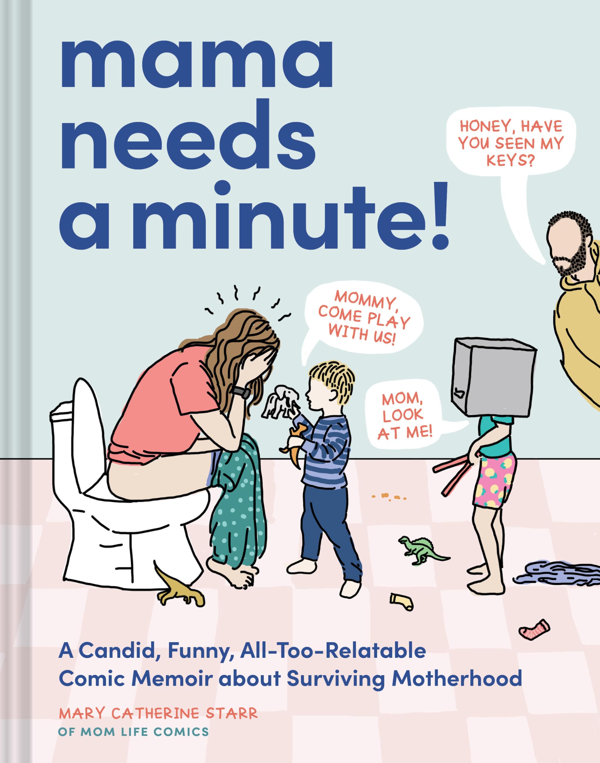 Mama Needs a Minute! Art & Literature Books
