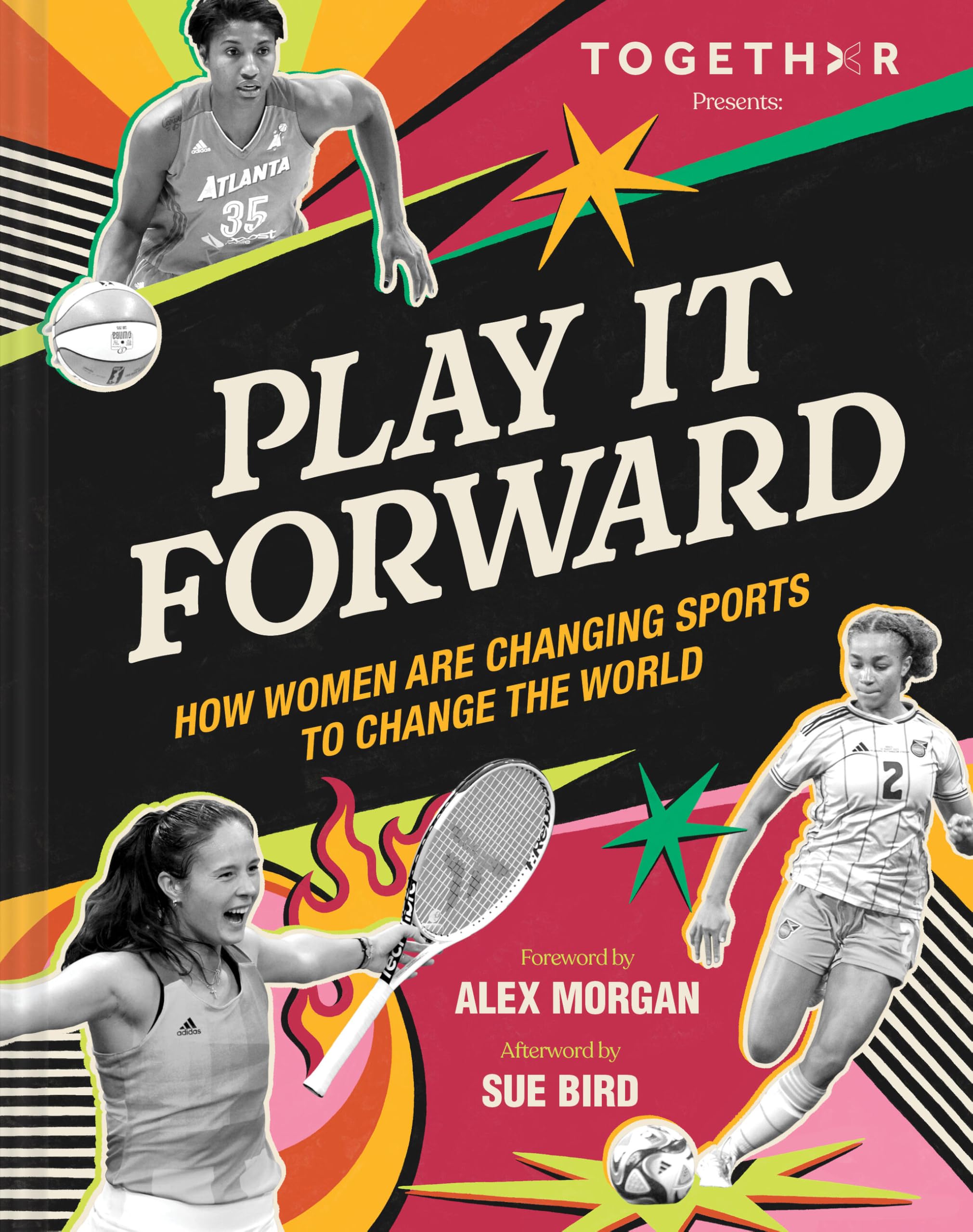 Play It Forward: How Women Are Changing Sports to Change the World Books