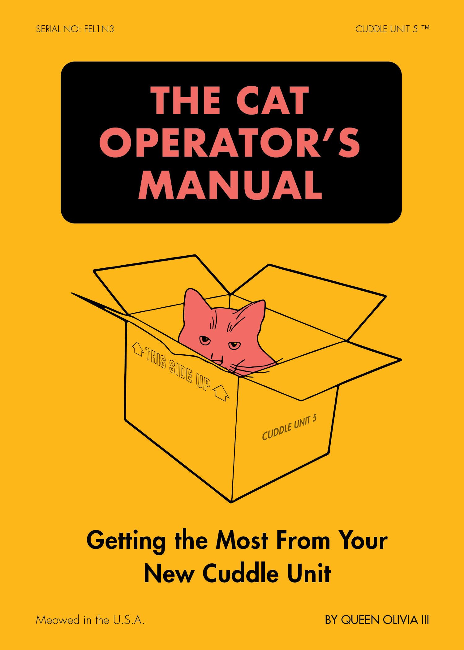 The Cat Operator's Manual: Getting the Most from Your New Cuddle Unit Mathematics