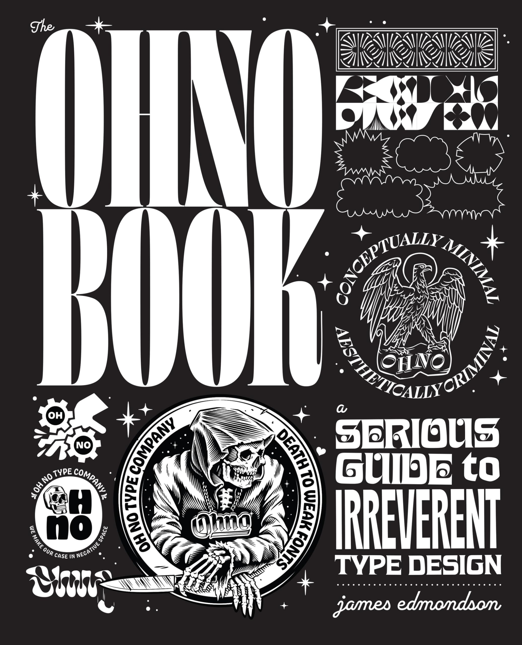 The Ohno Book: A Serious Guide to Irreverent Type Design Memories