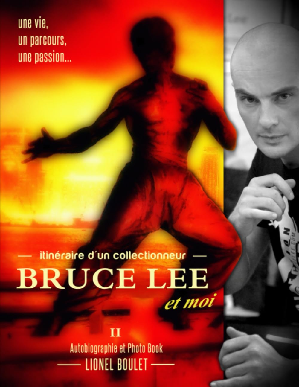 Itinéraire d'un collectionneur : Bruce Lee et moi: ( Édition 2 Couleur ) book