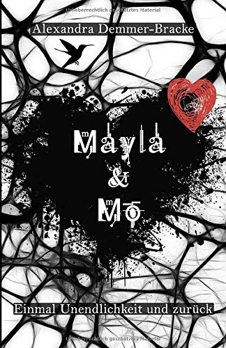 Mayla & Mo - Einmal Unendlichkeit und zurück (Mayla-&-Mo-Saga, Band 1) Drama