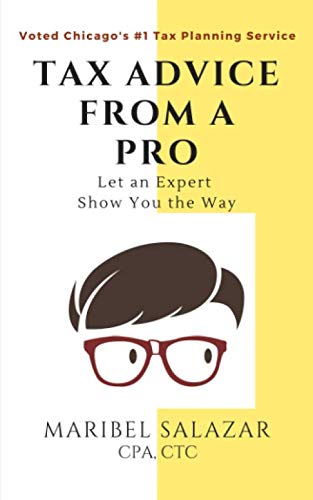Tax Advice from a Pro: Let an Expert Show You the Way Business, Finance & Career