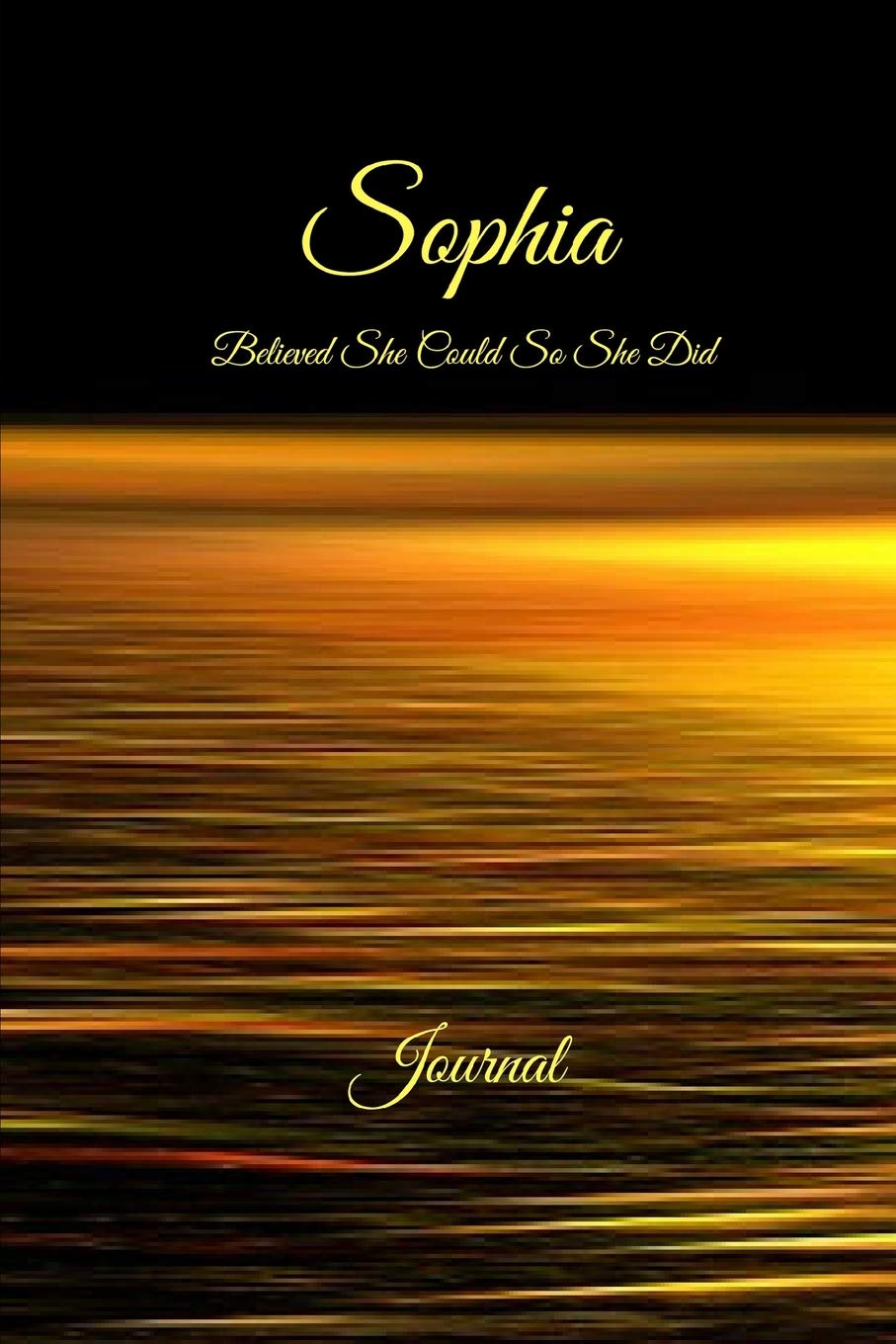 Sophia Believed She Could So She Did: Journal: Inspirational Personalized Name Journal, Diary, Notebook to Write In Religion & Esotericism
