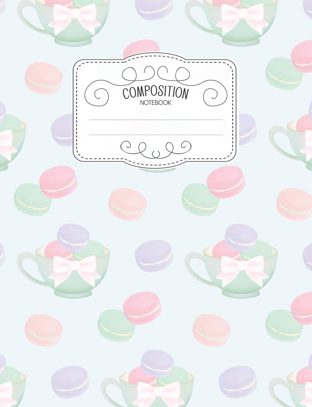Composition Notebook: Kawaii College Ruled Narrow Line Comp Books for School - Macarons In A Teacup (Pastel Cute Journals for Students, Band 49) Books