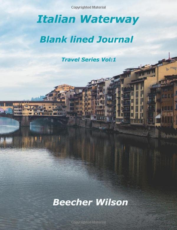 Italian Waterway Blank Lined Journal: Travel Series Vol: 1 Poetry