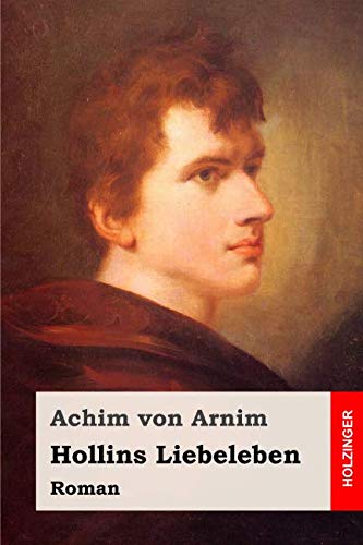 Hollins Liebeleben: Roman Classics