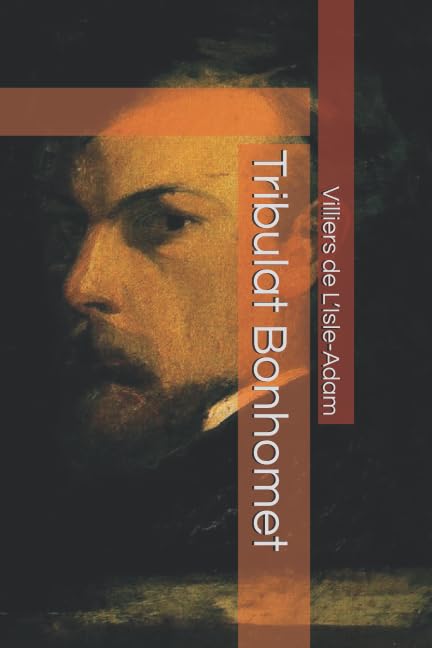 Tribulat Bonhomet Essays & Short Stories
