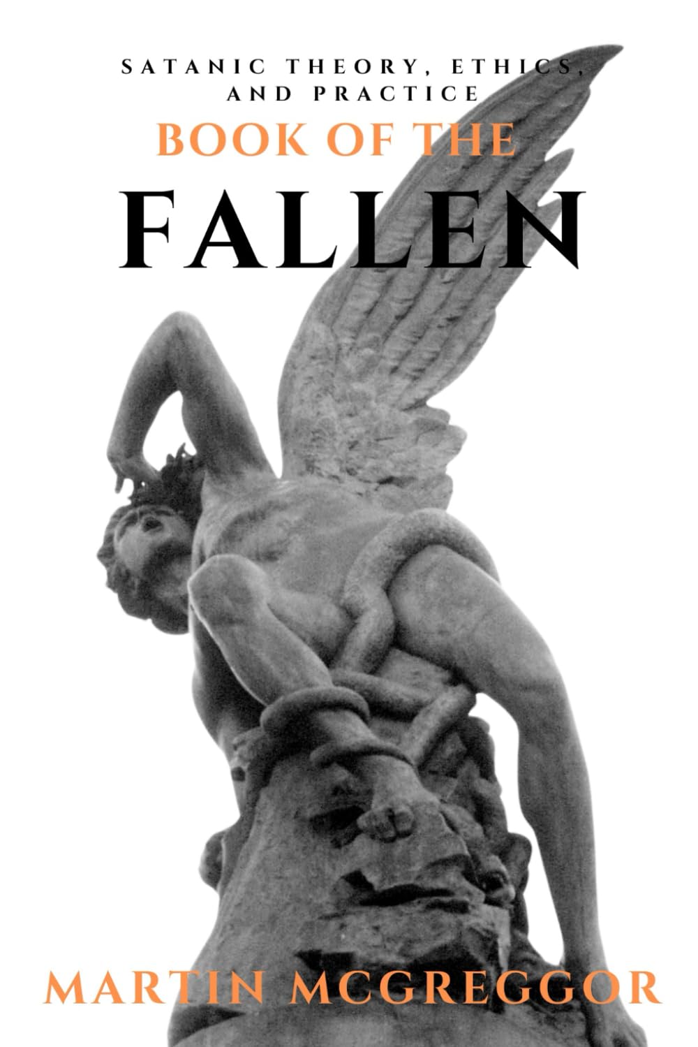Book of the Fallen: Satanic Theory, Ethics, and Practice Religion & Esotericism