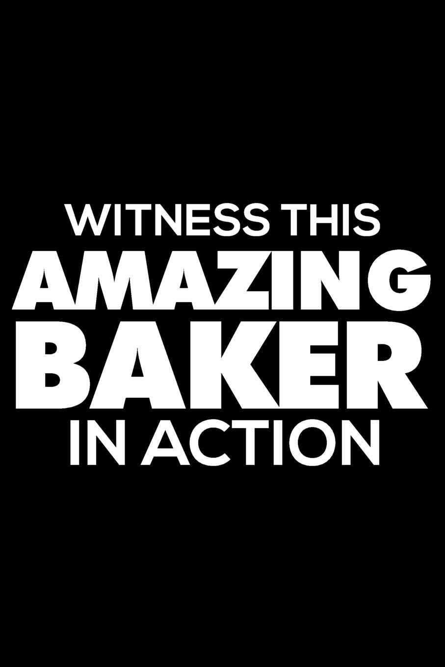 Witness This Amazing Baker In Action: 6x9 Notebook, Ruled, Funny Recipe Book, Baking Recipe Journal, Daily Diary, Planner, Organizer, for Bakers, Breads, Cakes, Pastries Leisure, Home & Garden