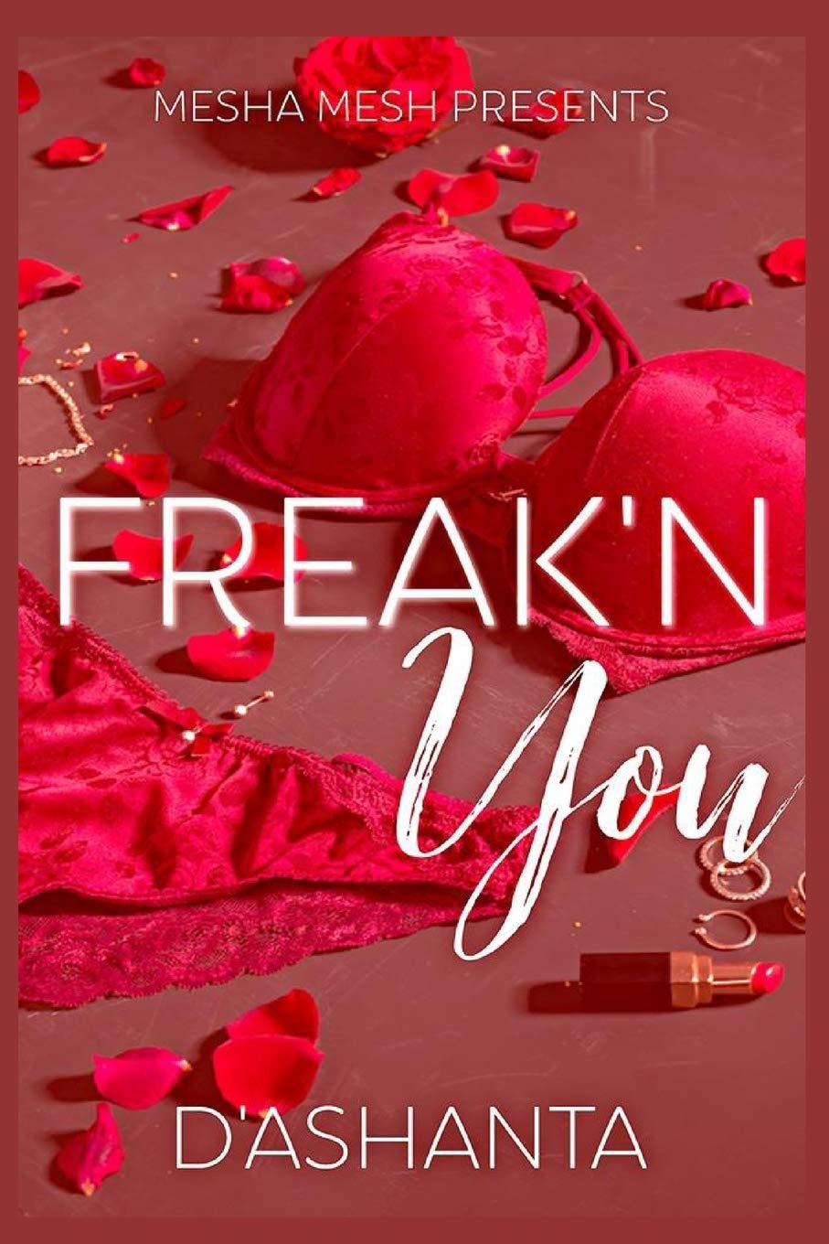 FREAK'N YOU: URBAN EROTICA NOVELLA Eroticism