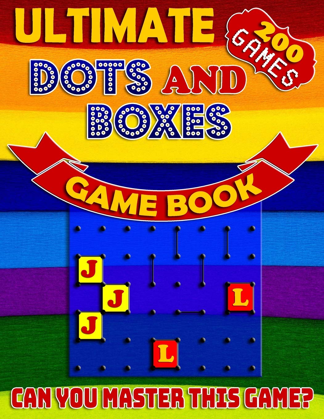 Ultimate Dots and Boxes Game Book: Travel Game Book for Adults and Kids… Challenging and Exciting Dots and Boxes Puzzle Game Book (200 Games) (Travel Game Books, Band 1) Leisure & Fun