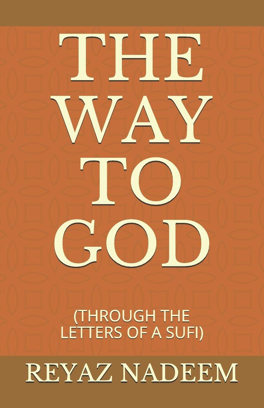 THE WAY TO GOD: (THROUGH THE LETTERS OF A SUFI) book