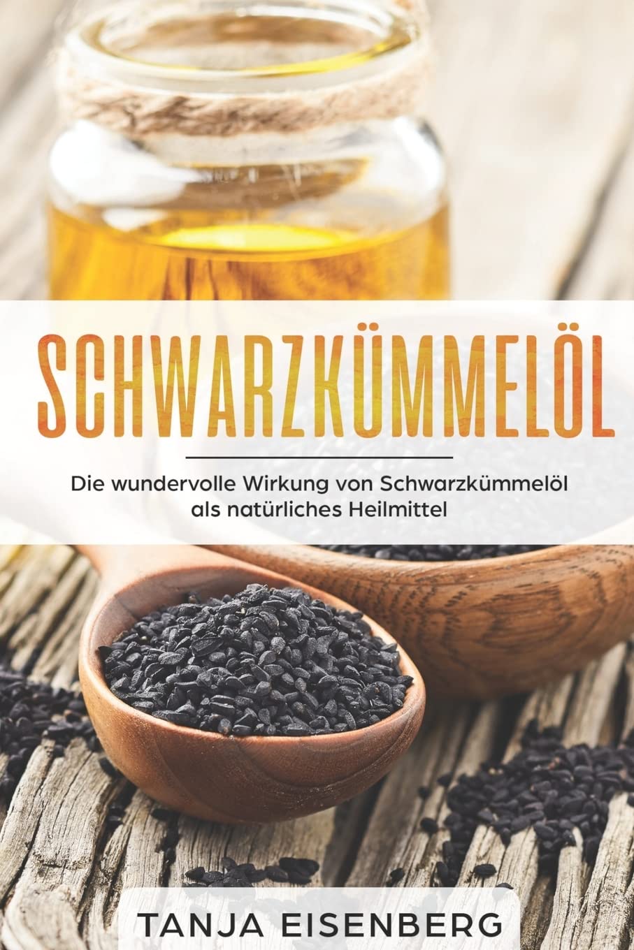 Schwarzkümmelöl: Die wundervolle Wirkung von Schwarzkümmelöl als natürliches Heilmittel Garden & Plants