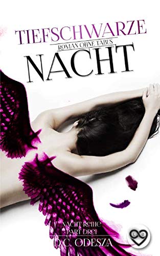 Tiefschwarze Nacht: Roman ohne Tabus (Nacht-Reihe, Band 3) Contemporary literature