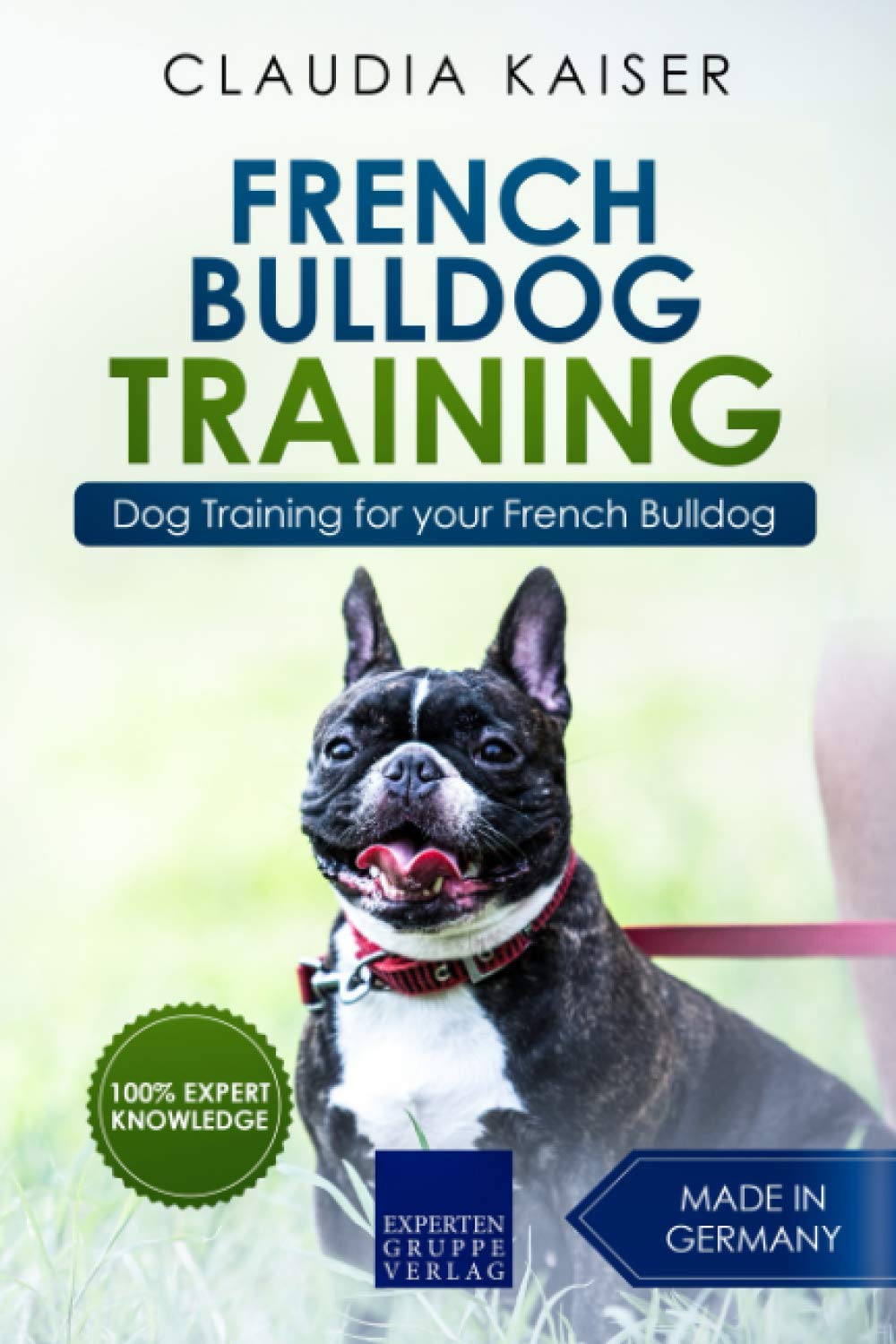 French Bulldog Training: Dog Training for your French Bulldog puppy Pets