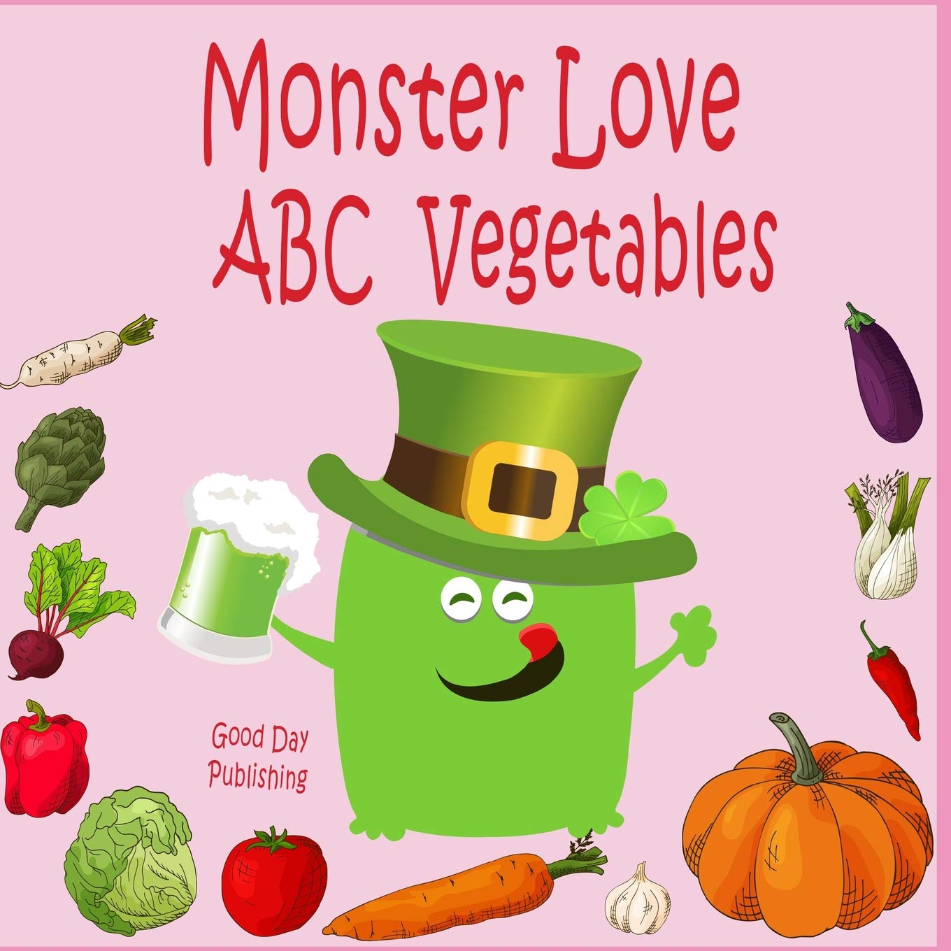 Monster love ABC Vegetables: ABC Vegetables from A to Z For Toddlers, Kids 1-5 Years Old (Baby First Words, Alphabet Book, Children's Book ) Garden & Plants