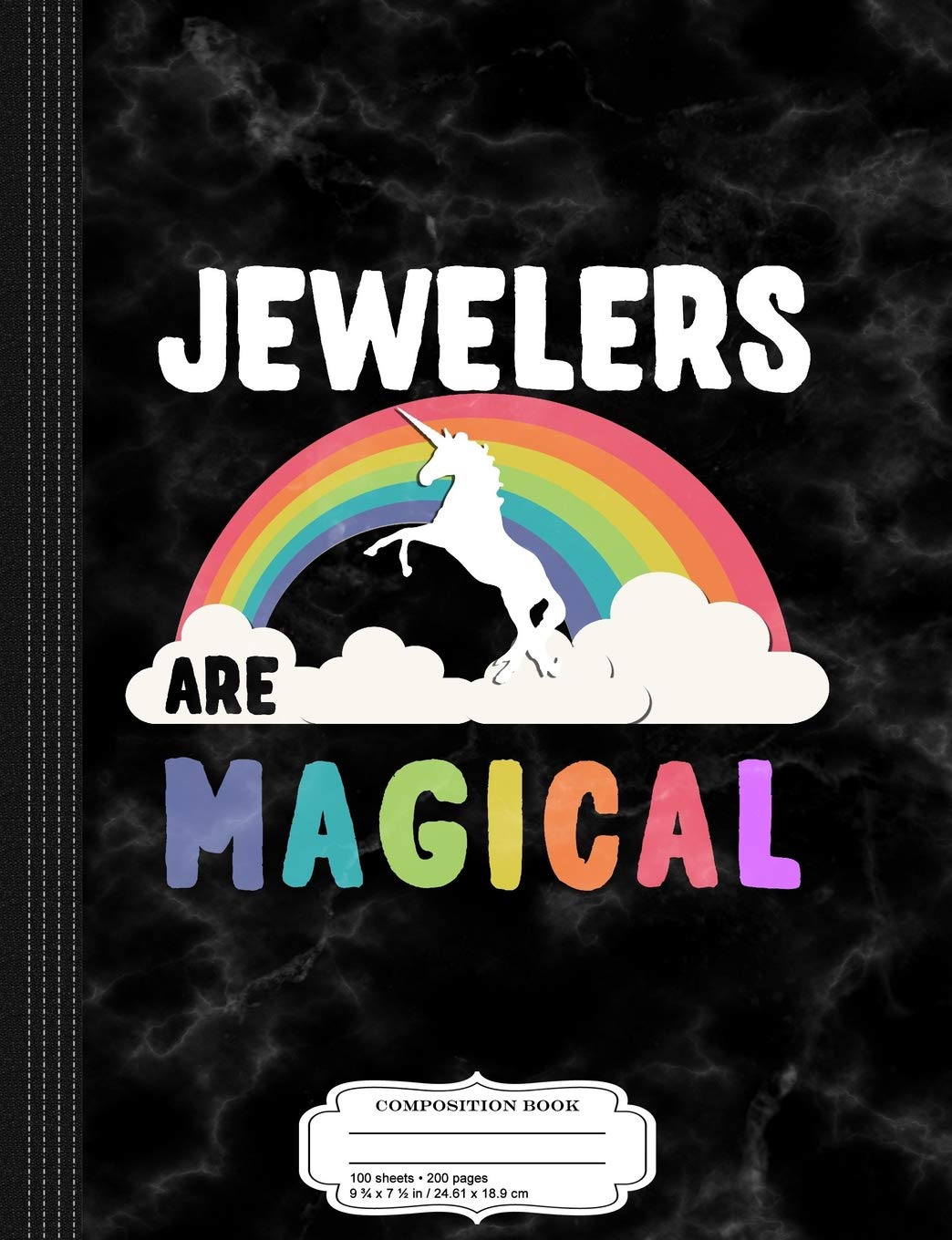 Jewelers Are Magical Composition Notebook: College Ruled 9¾ x 7½ 100 Sheets 200 Pages For Writing Business, Finance & Career