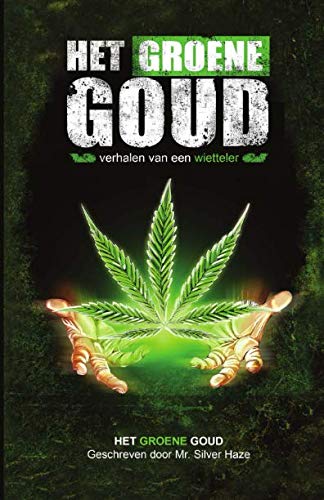 Het Groene Goud: Verhalen van een wietteler book
