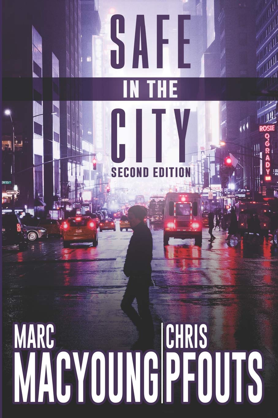 Safe in the City: A streetwise guide to avoid being robbed, ripped off, or run over Social Sciences