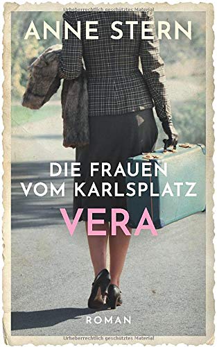 Die Frauen vom Karlsplatz - Vera (Die Lichterfelde-Saga, Band 3) Books