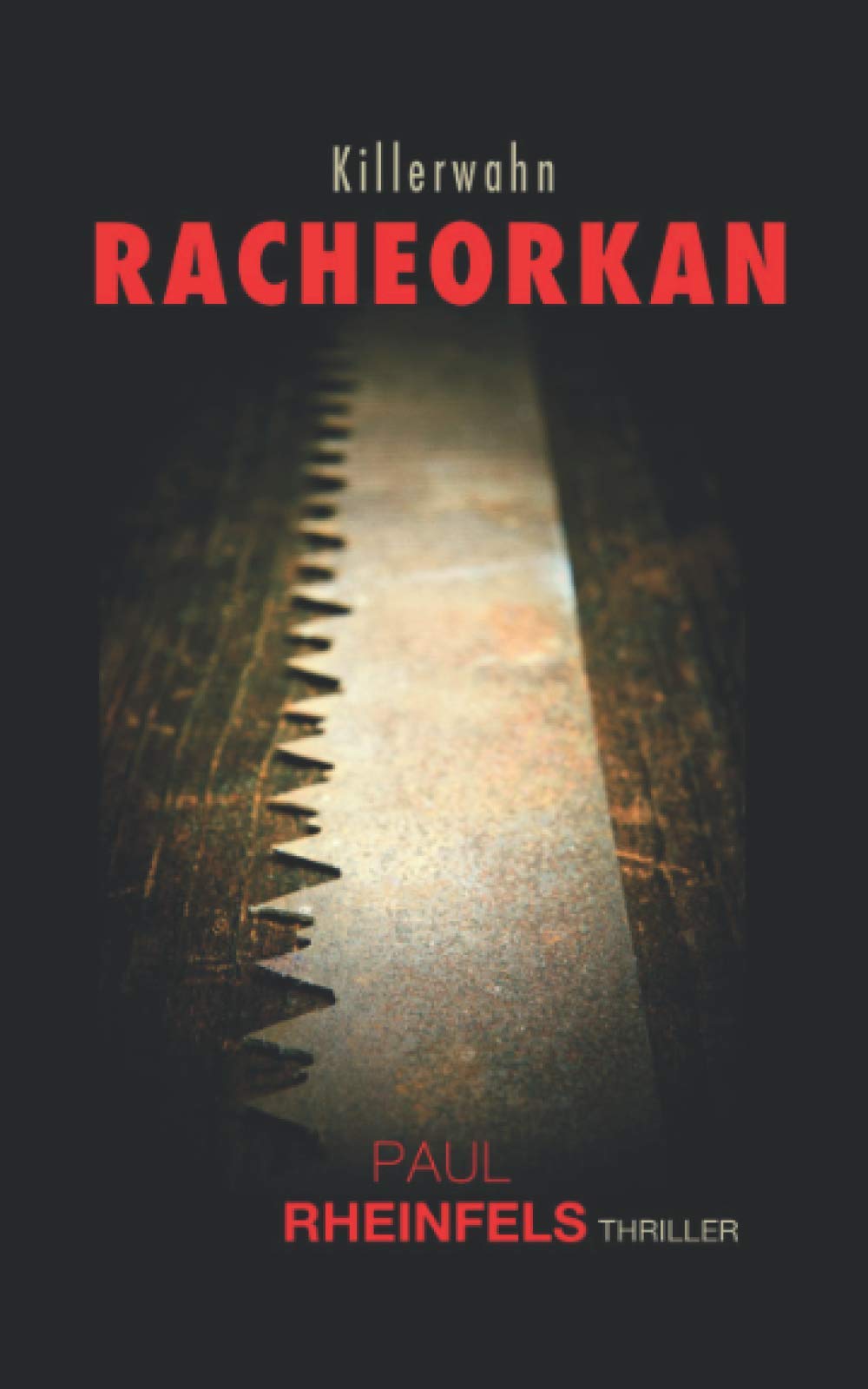Killerwahn RACHEORKAN (SOKO Serienkiller, Band 23) Horror & Mystery